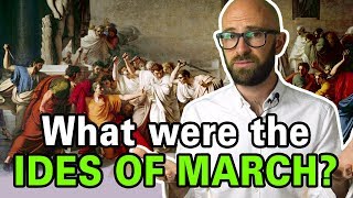 Fact From Fiction What Really Happened on the Ides of March [upl. by Esma580]