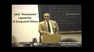 Jack quotKewauneequot Lapseritis—A Sasquatch Ethos at the 1989 Sasquatch Evidence Symposium [upl. by Petuu154]