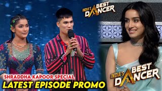 India Best Dancer Season 4 New Episode Shraddha Kapoor Special Promo  IBD Season 4 Today Episode [upl. by Tinya202]