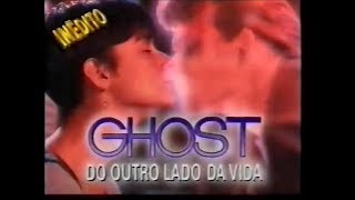 Ghost  Do Outro Lado da Vida 1990  Chamada Tela Quente Especial Inédito  27121993 [upl. by Lleynad]