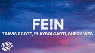 Travis Scott  FEN Lyrics ft Playboi Carti amp Sheck West [upl. by Fran792]