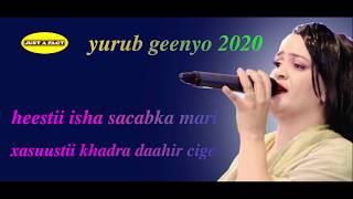 YURUB GEENYO 2020 XASUUSTII KHADRA DAAHIR ISHA SACABKA MARI [upl. by Carlita]