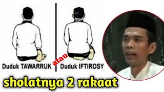 Shalat 2 Rakaat Duduknya Iftirasy atau Tawarruk  Ustadz Abdul Somad Lc MA [upl. by Reemas737]