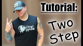 Two Step Line Dance Tutorial [upl. by Aicittel]