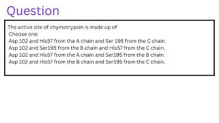 The active site of chymotrypsin is made up of Choose one [upl. by Enitsua]