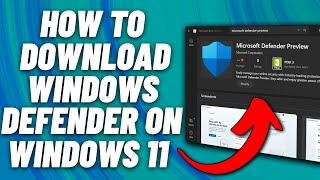 How to Download amp Install Windows Defender for Windows 11 Tutorial [upl. by Anail]