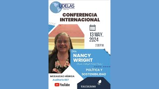 Conferencia Internacional Política y Sostenibilidad  Dra Nancy Wright [upl. by Petuu]