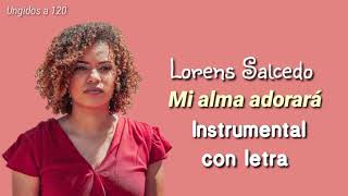 Karaoke  Lorens Salcedo  Mi Alma Adorará Con Letra [upl. by Aienahs]