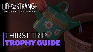 Life is Strange Double Exposure  Thirst Trip TrophyAchievement Guide [upl. by Mena]