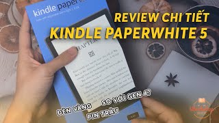 Review Kindle Paperwhite gen 5 và so sánh nhanh với Kindle Paperwhite gen 4 Oasis [upl. by Serilda]