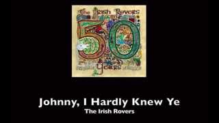 The Irish Rovers Johnny I Hardly Knew Ye w lyrics [upl. by Ehsiom956]