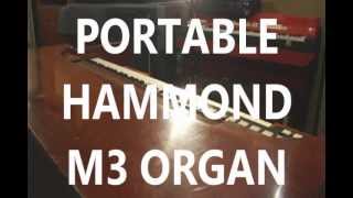 Hammond M3 Portable Organ with B3 Percussion 14quot Line Output Leslie 147 Output [upl. by Ataynek122]