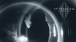 Afterglow  Petrified OFFICIAL MUSIC VIDEO [upl. by Buddy613]