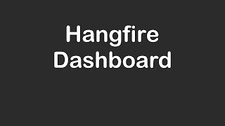 Hangfire Dashboard [upl. by Eteragram]