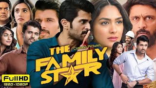 The Family Star Full Movie Hindi Dubbed 2024  Vijay Deverakonda  Mrunal Thakur  Review amp Facts [upl. by Ollehto570]