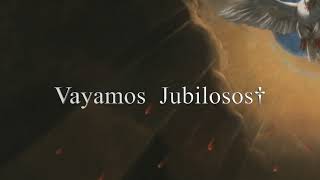 Vayamos jubilosos [upl. by Oicirtap]