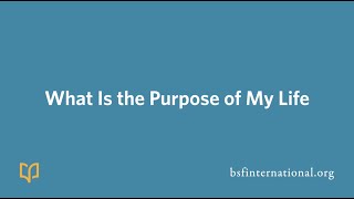 What is the Purpose of My Life [upl. by Mw]