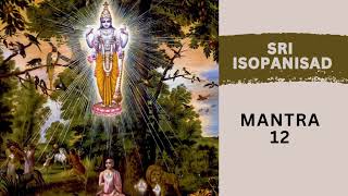 Sri Isopanisad Mantra 12 [upl. by Byers805]