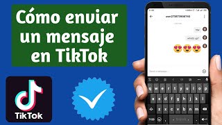 Cómo enviar mensajes en Tiktok  Cómo chatear en tiktok [upl. by Bluefield]