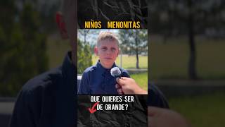 Niños Menonitas ¿Que Quieres ser de GRANDE Durango México [upl. by Eirahs904]