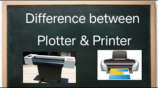 Difference between Plotter and Printer plotter printer [upl. by Bev]