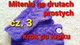 Mitenki na 2 drutach krok po kroku Druty od początku mitenkinadrutach [upl. by Yrolg]