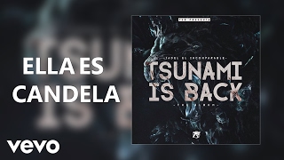 Jadiel  Ella es Candela Tsunami is Back [upl. by Eidissac]