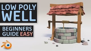 Create A Low Poly Well  Beginners Tutorial  Blender 28  Easy [upl. by Yznyl269]