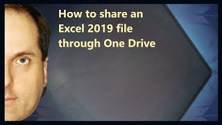 How to share an Excel 2019 file through One Drive [upl. by Henghold]