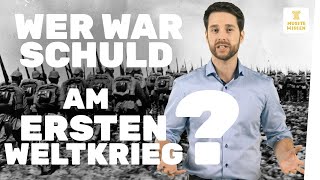 Erster Weltkrieg I Die Schuldfrage I musstewissen Geschichte [upl. by Baelbeer]