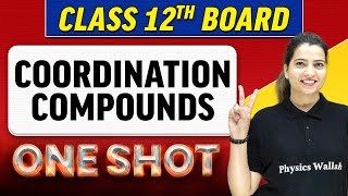 COORDINATION COMPOUNDS  Complete Chapter in 1 Shot  Class 12th Board  NCERT [upl. by Enerol713]