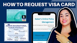 KAISER CFP Certificate of Full Payment AND VISA CARD REQUEST I Mai Manalo [upl. by Brianna817]