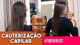 Cauterização Capilar Como Fazer  Passo a Passo Forever Liss [upl. by Ahmad]