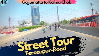 STREET TOUR of Ferozepur Road  Gajjumatta To Kalma Chok  By Visit Everything [upl. by Peedsaj]