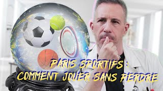 PARIS SPORTIFS  COMMENT JOUER SANS PERDRE [upl. by Seligman893]