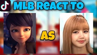 MLB react to Marinette as Lisa Manoban  Gacha Club [upl. by Sessilu]