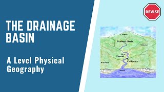 A Level Physical Geography  The Drainage Basin [upl. by Cullie]