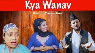 Kya Wanav  Kashmiri Drama  Funny  Kashur Connection [upl. by Avery]