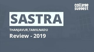 SASTRA University thanjavur Review 2019 [upl. by Mcgee120]