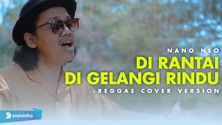 Dirantai Digelangi Rindu Reggae Cover Version [upl. by Llenad]