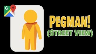 Google Maps  Pegman amp Street View [upl. by Yeznil]