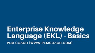 3DEXPEREINCE Enterprise Knowledge Language EKL Basics  PLMCoachcom [upl. by Llevram168]