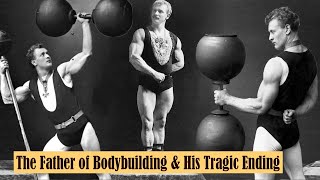 Eugen Sandow  The Father of Bodybuilding amp His Tragic Ending [upl. by Aidyn315]