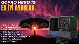 GOPRO Hero 12 En iyi Ayarlar [upl. by Ahsiyk]