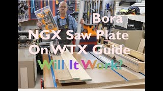 Bora NGX Saw Plate on WTX Guide Rail YES [upl. by Anitnatsnok]