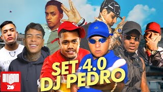 quotSet DJ Pedro 40quot  MC Ryan SP MC Davi MC Brinquedo MC Kevin MC IG MC PH MC Brisola MC Menor Da VG [upl. by Rosalie959]