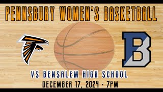 Pennsbury Womens Basketball 🏀 vs Bensalem [upl. by Pressman365]