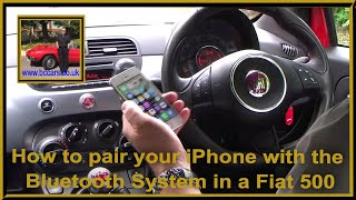 How to pair your iPhone with the Bluetooth System in a Fiat 500 [upl. by London]