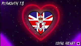 Loyal Heart  Loyalist Song [upl. by Stanislaw]