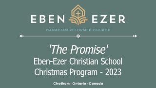 Ebenezer Christian School  The Promise [upl. by Acinoev147]